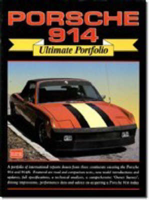 Porsche 914 Ultimate Portfolio - Clarke, R M