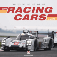 Porsche Racing Cars 2006 to 2023