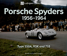 Porsche Spyders 1956-1964: Type 550a, Rsk and 718