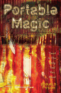 Portable Magic: Tarot Is the Only Tool You Need