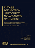 Portable Synchrotron Light Sources and Advanced Applications: 2nd International Symposium on Portable Synchrotron Light Sources and Advanced Applications