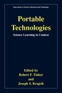 Portable Technologies: Science Learning in Context