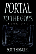 Portal to the Gods: Book One