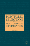 Portfolio Selection Using Multi-Objective Optimisation