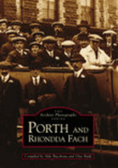 Porth and Rhondda Fach: The Second Selection