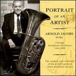 Portrait of an Artist: Arnold Jacobs