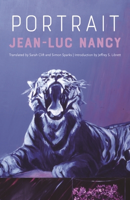 Portrait - Nancy, Jean-Luc, and Clift, Sarah (Translated by), and Sparks, Simon (Translated by)