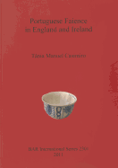 Portuguese Faience in England and Ireland