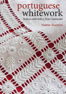 Portuguese Whitework: Bullion Embroidery from Guimaraes