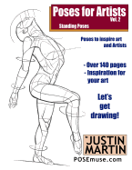Poses for Artists Volume 2 - Standing Poses: An essential reference for figure drawing and the human form