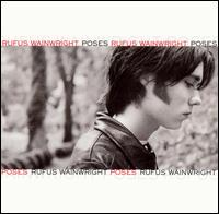 Poses [US Bonus Track] - Rufus Wainwright