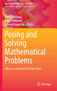 Posing and Solving Mathematical Problems: Advances and New Perspectives