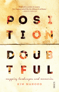Position Doubtful: Mapping Landscapes and Memories
