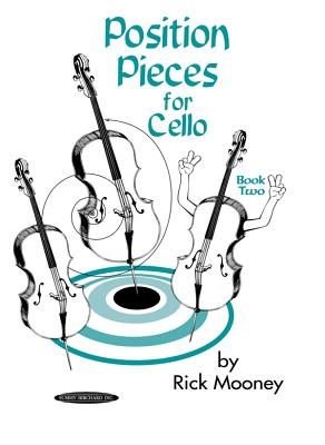 Position Pieces for Cello, Bk 2 - Mooney, Rick