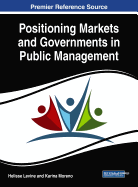 Positioning Markets and Governments in Public Management