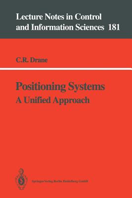 Positioning Systems: A Unified Approach - Drane, Christopher R