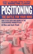Positioning: The Battle for Your Mind