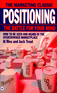 Positioning: The Battle for Your Mind