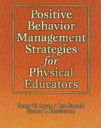 Positive Behavior Management Strategies for Physical Educators