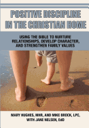 Positive Discipline in the Christian Home
