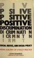 Positive Discrimination: Social Justice and Social Policy