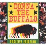 Positive Friction