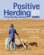 Positive Herding 101: Dog-friendly training