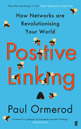 Positive Linking: How Networks Can Revolutionise the World