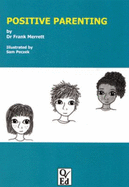 Positive Parenting - Merrett, Frank