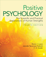 Positive Psychology: The Scientific and Practical Explorations of Human Strengths