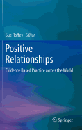Positive Relationships: Evidence Based Practice across the World