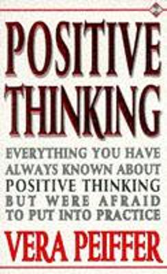 Positive Thinking - Peifer, Vera, and Peiffer, Vera