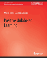 Positive Unlabeled Learning