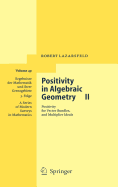 Positivity in Algebraic Geometry II: Positivity for Vector Bundles, and Multiplier Ideals