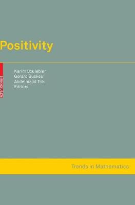 Positivity - Boulabiar, Karim (Editor), and Buskes, Gerard (Editor), and Triki, Abdelmajid (Editor)