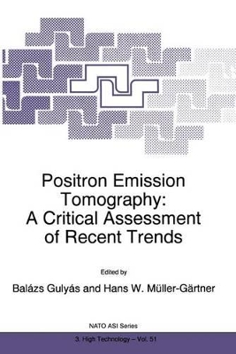 Positron Emission Tomography - Gulyas, Balazs (Editor), and Muller-Gartner, Hans W (Editor)