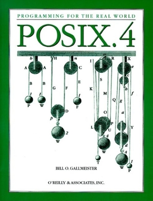 POSIX.4 Programmers Guide: Programming for the Real World - Gallmeister, Bill