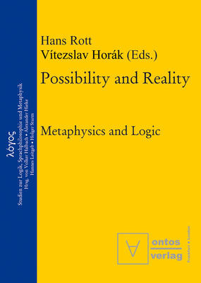 Possibility and Reality - Rott, Hans (Editor), and Horak, Vitezslav (Editor)