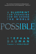 Possible: A Blueprint for Changing How We Change the World