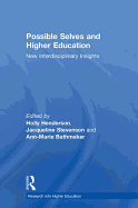 Possible Selves and Higher Education: New Interdisciplinary Insights