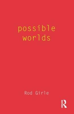 Possible Worlds - Girle, Rod