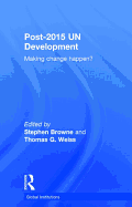 Post-2015 UN Development: Making Change Happen?