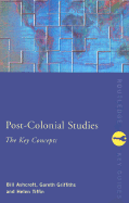 Post-Colonial Studies: The Key Concepts