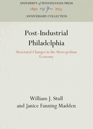 Post-Industrial Philadelphia
