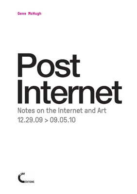 Post Internet - McHugh, Gene