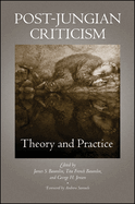 Post-Jungian Criticism: Theory and Practice