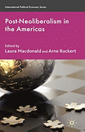 Post-Neoliberalism in the Americas