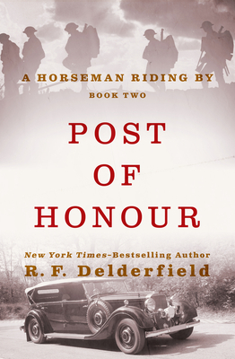 Post of Honour - Delderfield, R F