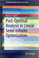 Post-Optimal Analysis in Linear Semi-Infinite Optimization