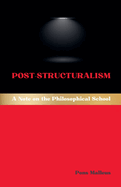 Post-Structuralism: A Note on the Philosophical School